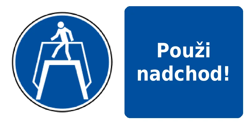 Použi nadchod!
