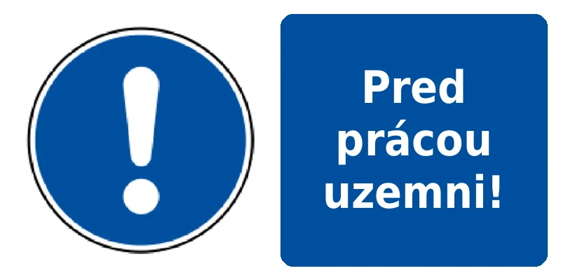 Pred prácou uzemni!