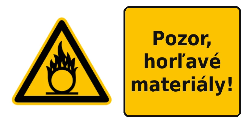 Pozor, horľavé materiály!