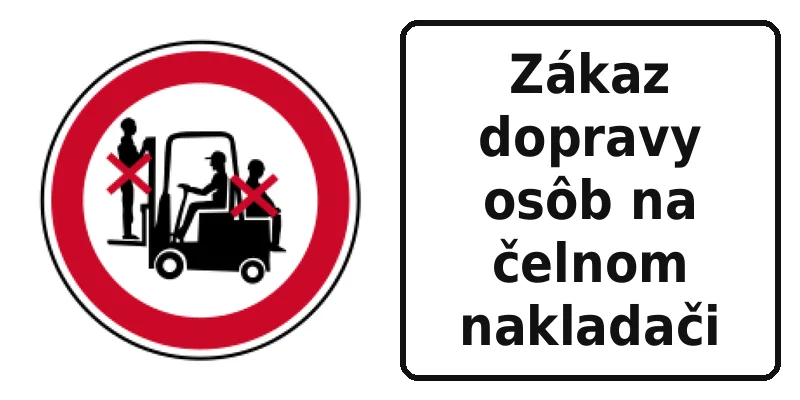 Zákaz dopravy osôb na čelnom nakladači