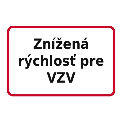 Znížená rýchlosť pre VZV