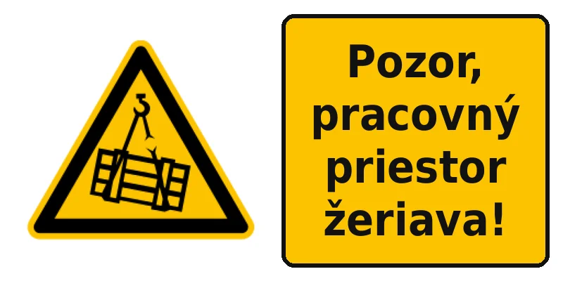 Pozor, pracovný priestor žeriava!