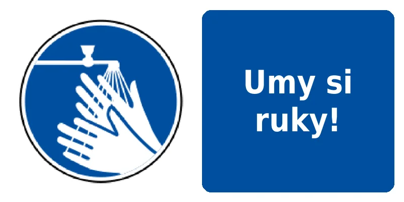 Umy si ruky!
