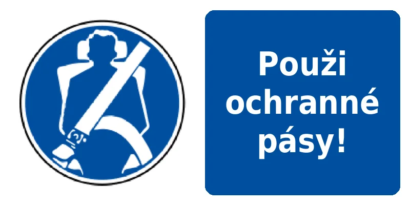 Použi ochranné pásy!