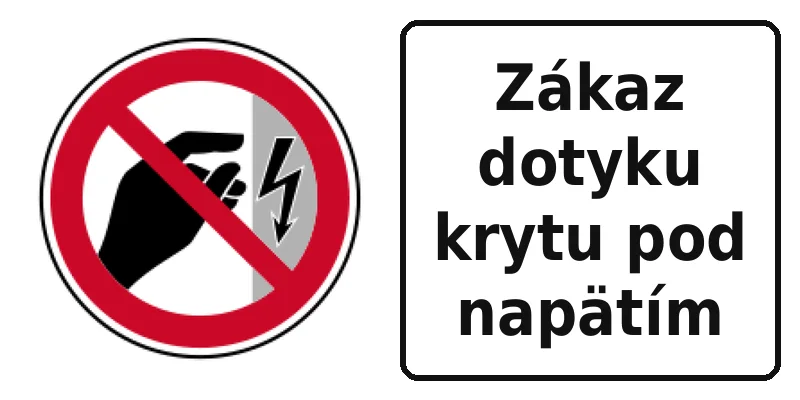 Zákaz dotyku krytu pod napätím