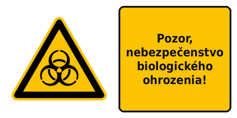 Pozor, nebezpečenstvo biologického ohrozenia!