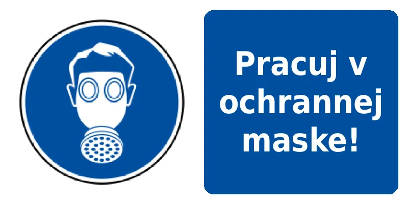 Pracuj v ochrannej maske!