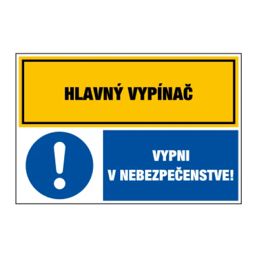 Hlavný vypínač / Vypni v nebezpečenstve!