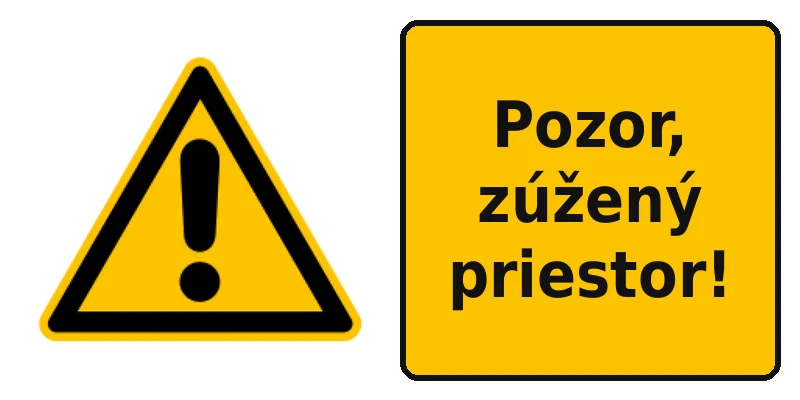 Pozor, zúžený priestor!