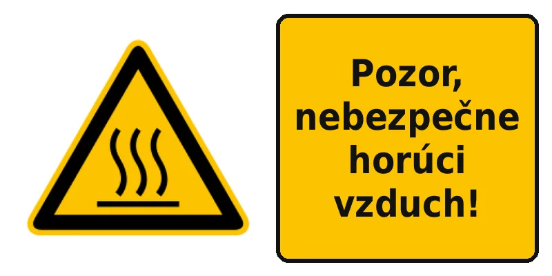 Pozor, nebezpečne horúci vzduch!