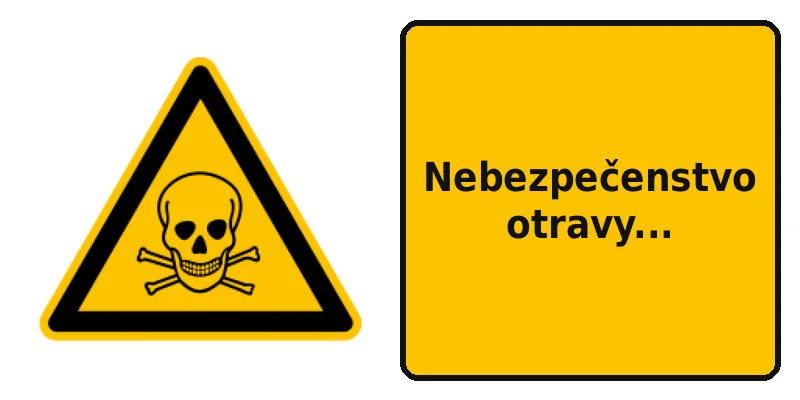 Nebezpečenstvo otravy...