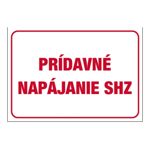 PRÍDAVNÉ NAPÁJANIE SHZ