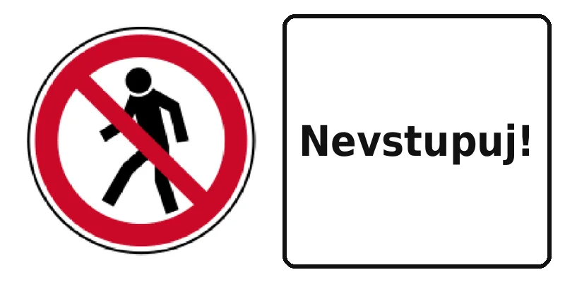 Nevstupuj!