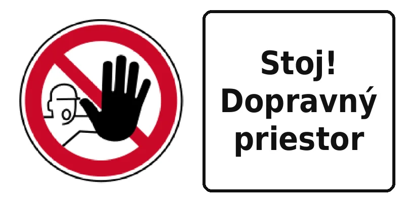 Stoj! Dopravný priestor