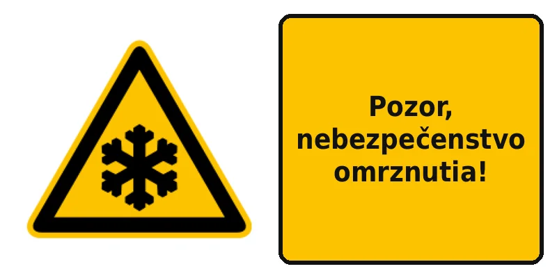 Pozor, nebezpečenstvo omrznutia!