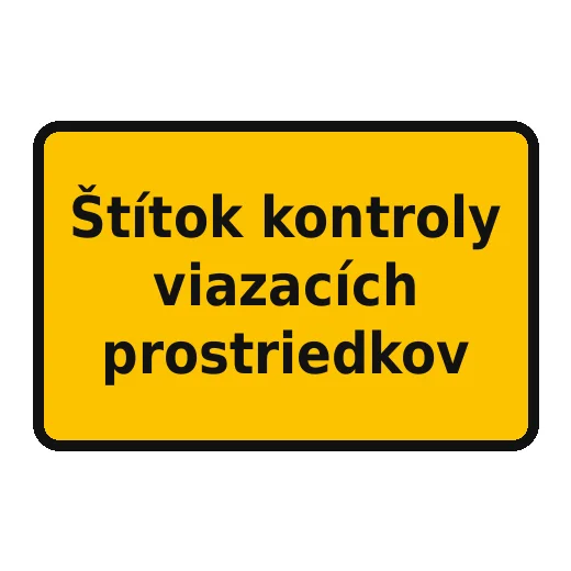 Štítok kontroly viazacích prostriedkov