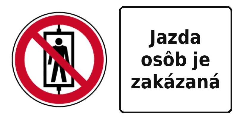 Jazda osôb je zakázaná