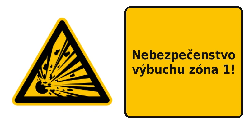 Nebezpečenstvo výbuchu zóna 1!
