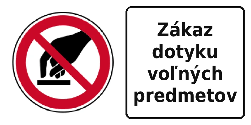 Zákaz dotyku voľných predmetov