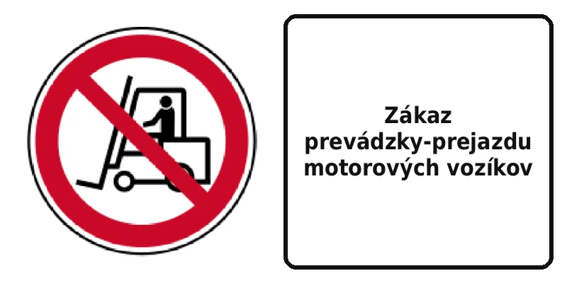 Zákaz prevádzky-prejazdu motorových vozíkov