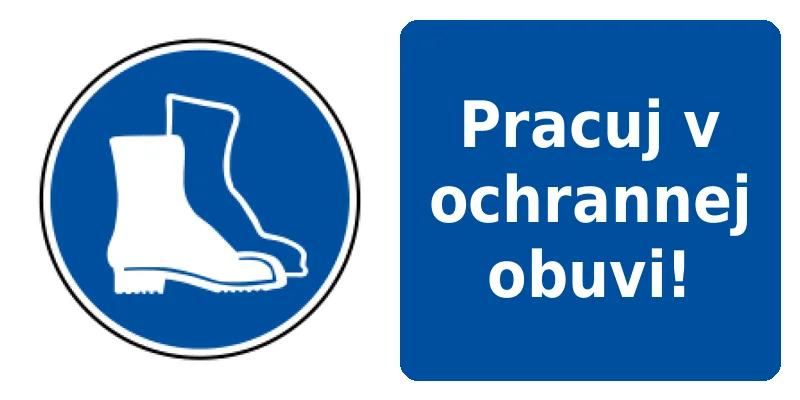 Pracuj v ochrannej obuvi!