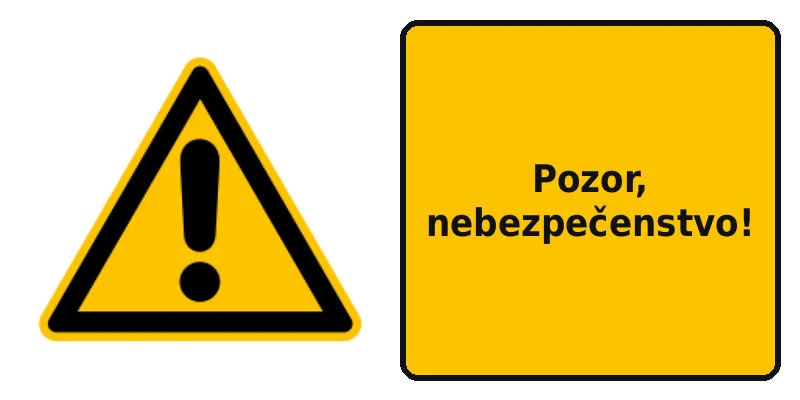 Pozor, nebezpečenstvo!