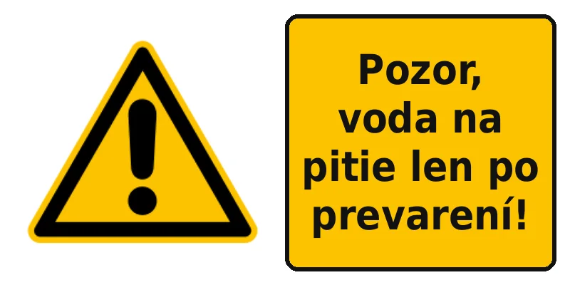 Pozor, voda na pitie len po prevarení!