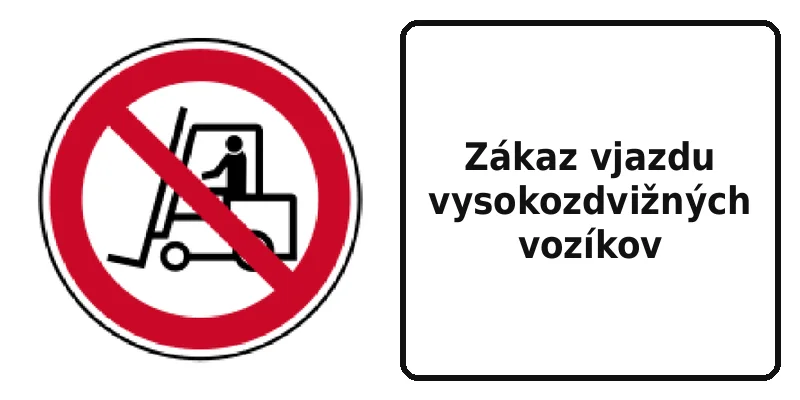 Zákaz vjazdu vysokozdvižných vozíkov