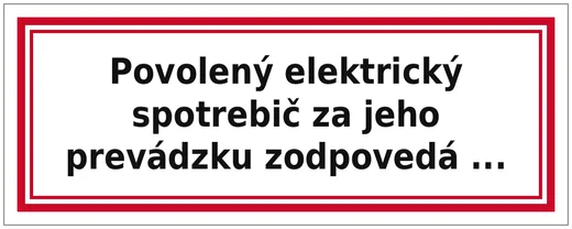 Povolený elektrický spotrebič za jeho prevádzku zodpovedá ...