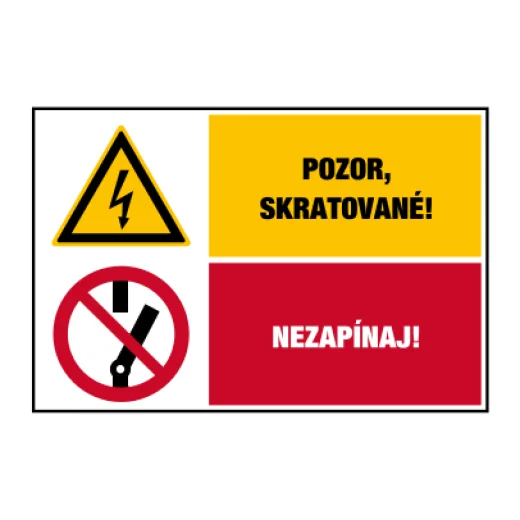 Pozor, skratované! / Nezapínaj!