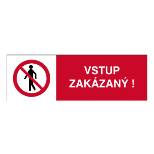 VSTUP ZAKÁZANÝ!