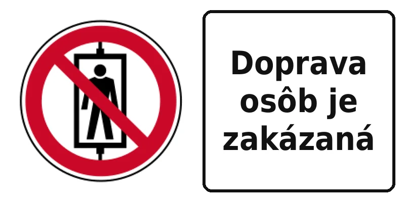 Doprava osôb je zakázaná