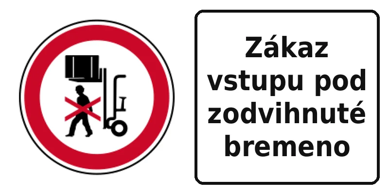 Zákaz vstupu pod zodvihnuté bremeno