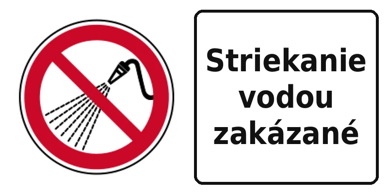 Striekanie vodou zakázané