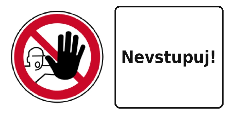 Nevstupuj!
