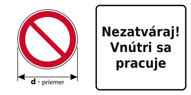 Nezatváraj! Vnútri sa pracuje