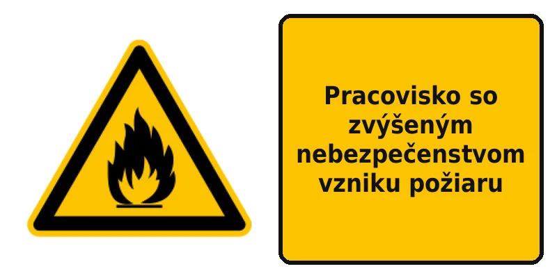 Pracovisko so zvýšeným nebezpečenstvom vzniku požiaru