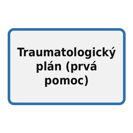 Traumatologický plán (prvá pomoc)